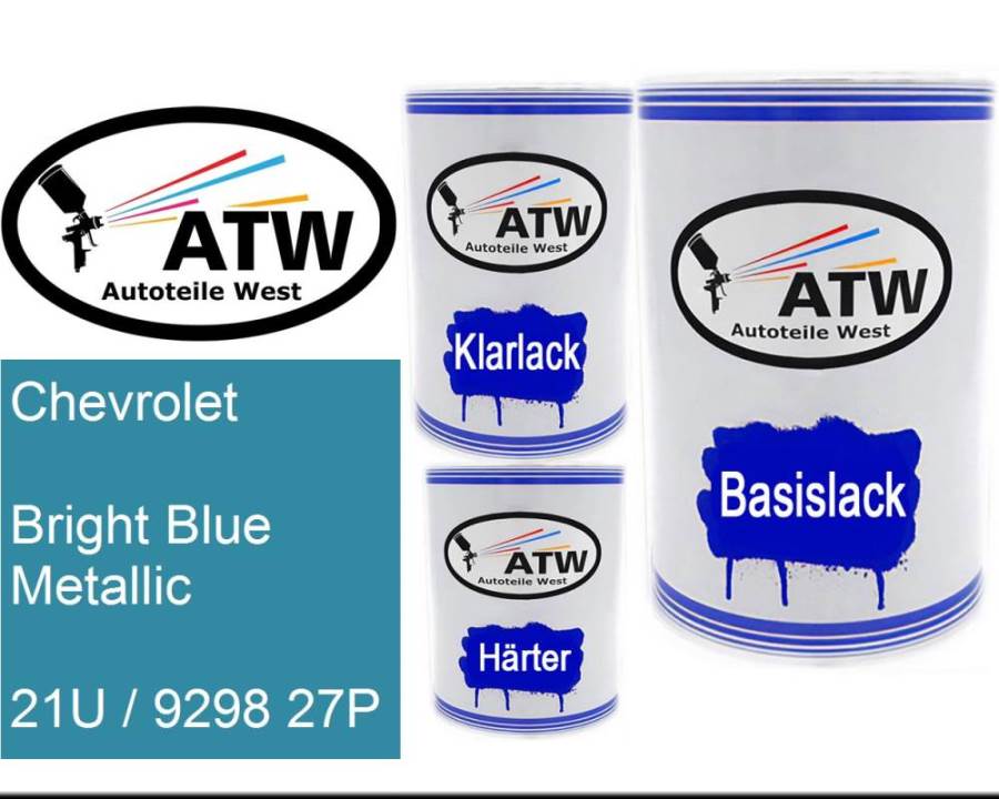 Chevrolet, Bright Blue Metallic, 21U / 9298 27P: 500ml Lackdose + 500ml Klarlack + 250ml Härter - Set, von ATW Autoteile West.